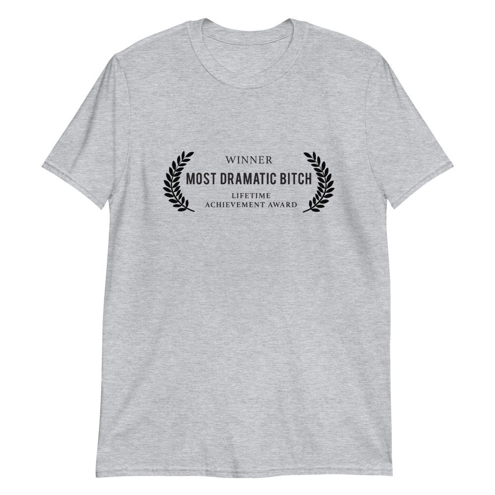 Most Dramatic B*tch Award - Image 4