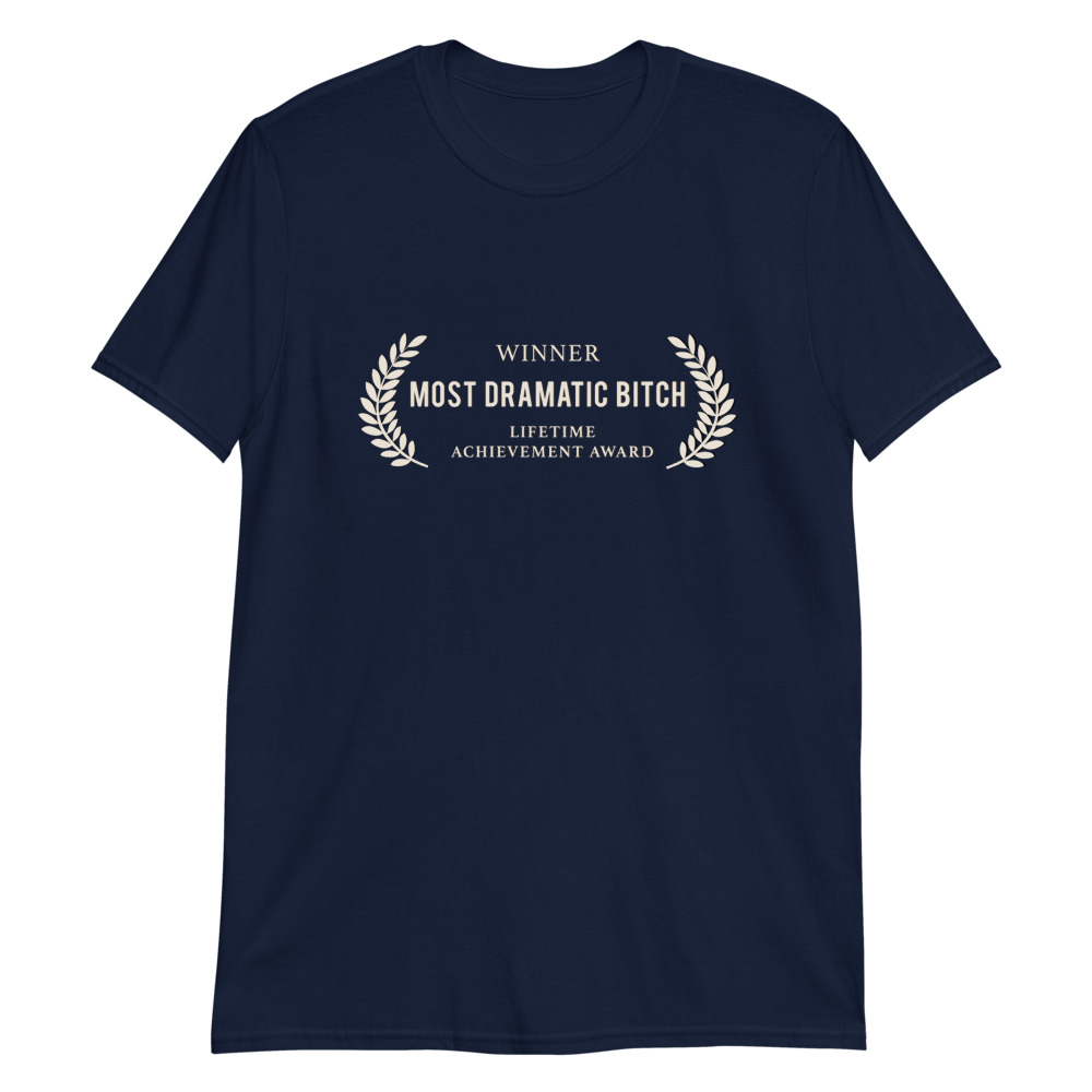 Most Dramatic B*tch Award - Image 6